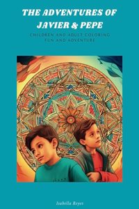 The Adventures of Javier & Pepe
