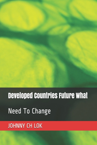 Developed Countries Future What