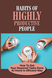 Habits Of Highly Productive People