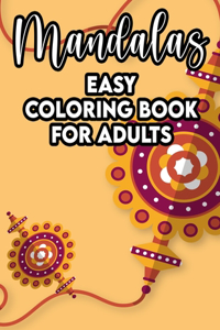 Mandalas Easy Coloring Book For Adults