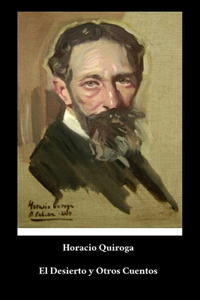 Horacio Quiroga - El Desierto y Otros Cuentos