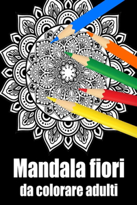 Mandala fiori da colorare adulti