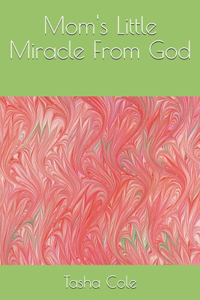 Mom's Little Miracle From God