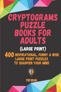 Cryptograms Puzzle Books for Adults (Large Print)