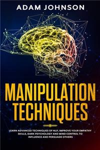 Manipulation Techniques