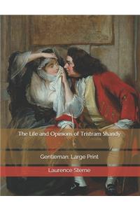 The Life and Opinions of Tristram Shandy
