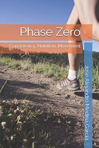 Phase Zero