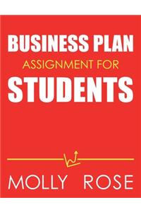 Business Plan Assignment For Students