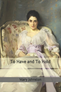 To Have and To Hold