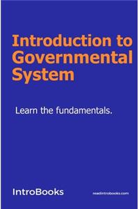 Introduction to Governmental System
