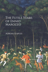 The Futile Years of Ennio Marozzo