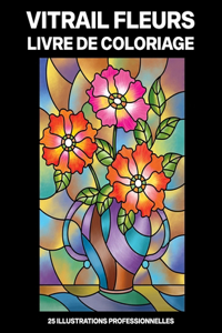 Vitrail Fleurs Livre de Coloriage