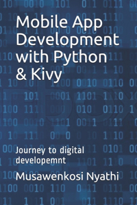 Mobile App Development with Python & Kivy
