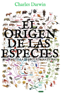 origen de las especies mediante la selección natural: (Edición completa y anotada)