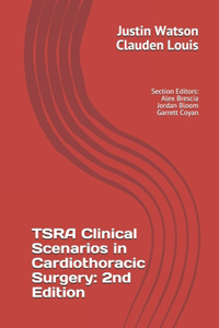 TSRA Clinical Scenarios in Cardiothoracic Surgery