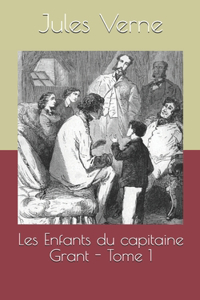 Les Enfants du capitaine Grant - Tome 1