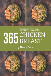 365 Yummy Chicken Breast Recipes