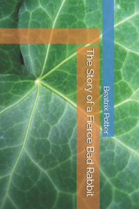 The Story of a Fierce Bad Rabbit