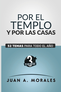 Por El Templo Y Por Las Casas