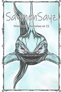 SaymenSayz picture book of illustrations VOL. II
