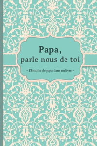 Papa, parle nous de toi