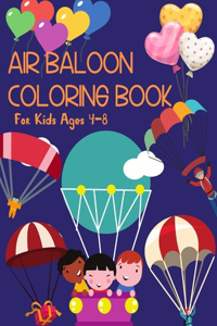Air Baloon Coloring Book For Kids Ages 4-8