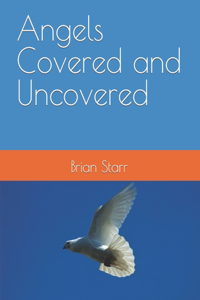 Angels Covered and Uncovered
