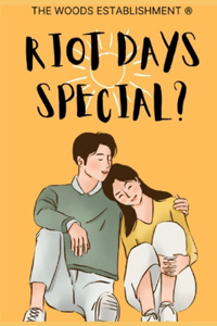 Riot Days Special?