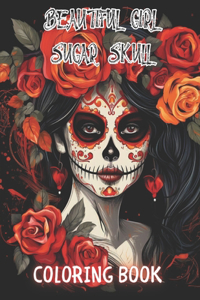 Beautiful Girl Sugar Skull Coloring Book for Adults