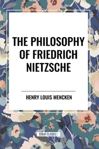 Philosophy of Friedrich Nietzsche