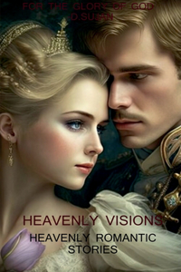 Heavenly Visions