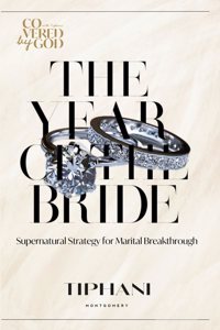 The Year of the Bride: Supernatural Strategy for Marital Breakthrough Paperback â€“ April 23, 2024