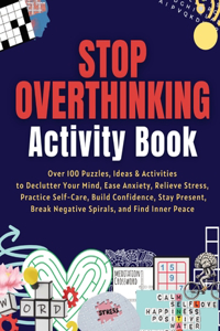 Stop Overthinking Activity Book