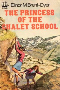 The Chalet School â€“ Princess of the Chalet School: 3 (Armada S.)