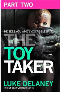 The Toy Taker: Part 2, Chapter 4 to 5