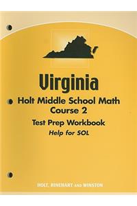Virginia Holt Middle School Math, Course 2 Test Prep Workbook: Help for SOL