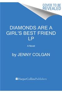 Diamonds Are a Girl's Best Friend