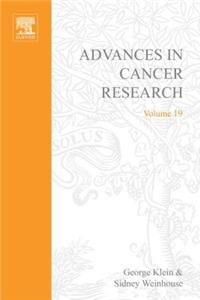 Advances in Cancer Research, Volume 19