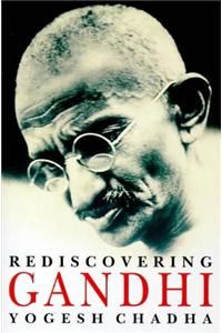 Rediscovering Gandhi