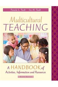 Multicultural Teaching: A Handbook of Activities, Information, and Resources