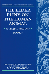 The Elder Pliny on the Human Animal