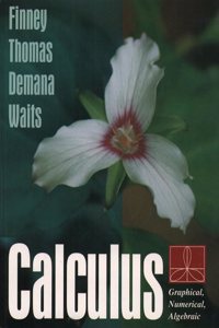 Calculus: Graphical Numerical Algebraic