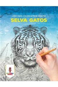 Selva Gatos