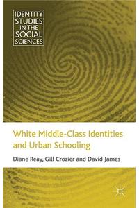 White Middle-Class Identities and Urban Schooling