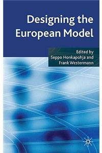Designing the European Model