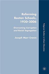 Reforming Boston Schools, 1930-2006