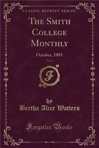 The Smith College Monthly, Vol. 1