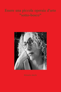 Essere una piccola operaia d'arte 