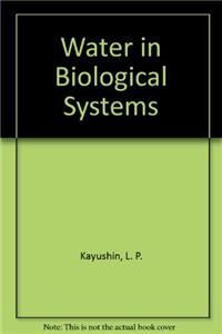 Water in Biological Systems