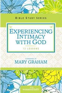 Experiencing Intimacy with God